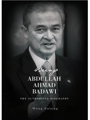 cover image of Being Abdullah Ahmad Badawi